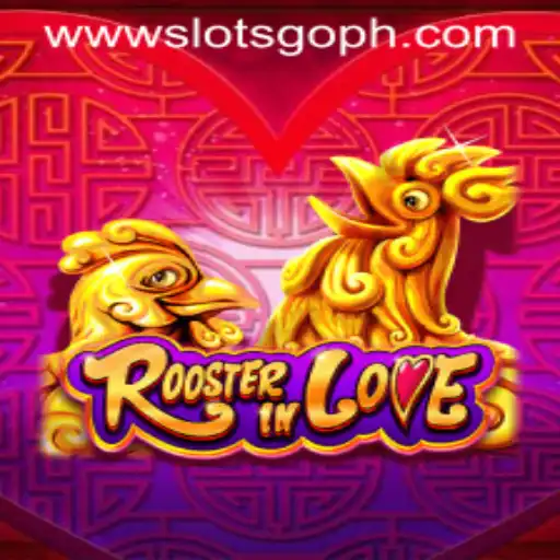 Exploring the Exciting World of RoosterInLove: A Deep Dive into the SLOTS GO Experience